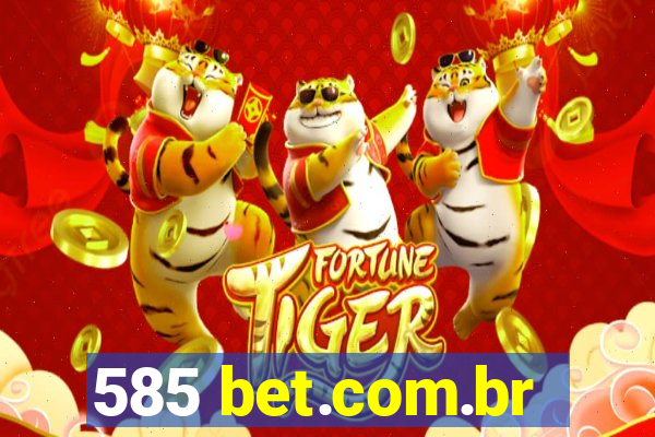 585 bet.com.br